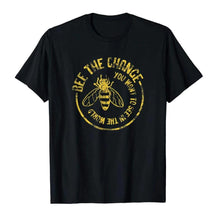 Load image into Gallery viewer, Bee The Change T-Shirt